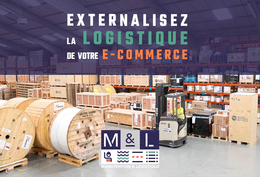 M&L, le prestataire logistique de votre e-commerce à Calais